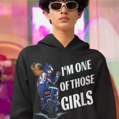 One of Those Girls Hoodie with Bold Biker Design